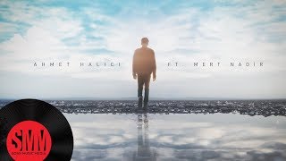 Ahmet Halıcı ft. Mert Nadir - Hayal