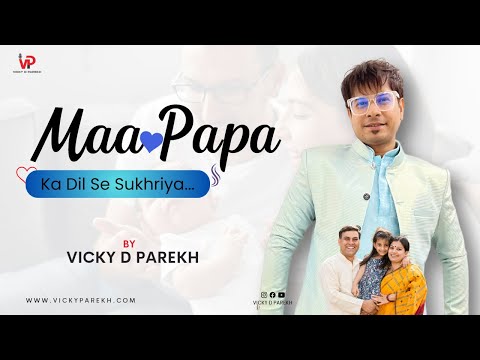 "Maa Papa Ka Dil Se Sukhriya" | Vicky D Parekh | Anniversary Songs | Customise Songs
