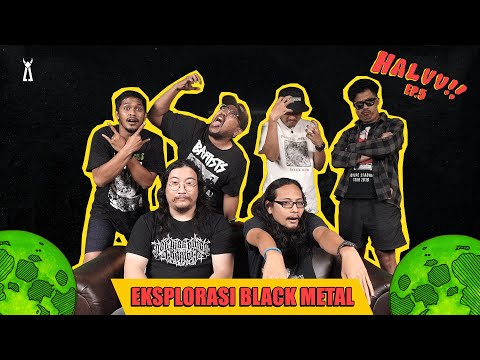 HALUU!! // EP.5 - Explorasi Black Metal Bersama Ryo "Pure Wrath" dan Micco "Finsmoonth"