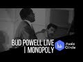 Bud Powell Live | Monopoly