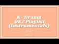 ♫ K-Drama OST 2020 (Instrumental) | Studying ✍ | Reading 📚 | Sleeping 💤 | Relaxing 😌
