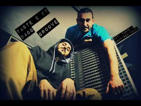 Taste2 ft. Dagg - GROOVE