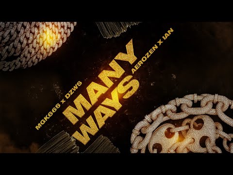 MGK666 x Ian x Aerozen x DZWS - MANY WAYS (CHYPER) M.V