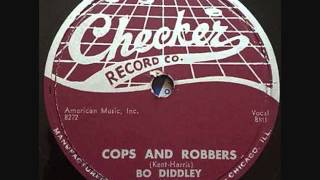 BO DIDDLEY   Cops and Robbers   1956