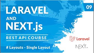 Layouts - Single Layouts | Laravel REST API and Next.js #9