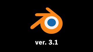 【Blender3.1】ver3.1の新機能紹介
