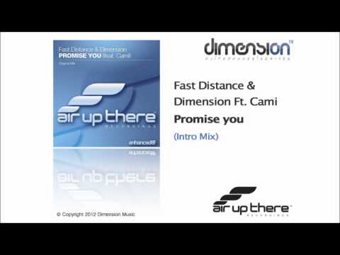 Fast Distance & Dimension Ft. Cami - Promise You (Original Intro Mix) [Air Up There Recordings]