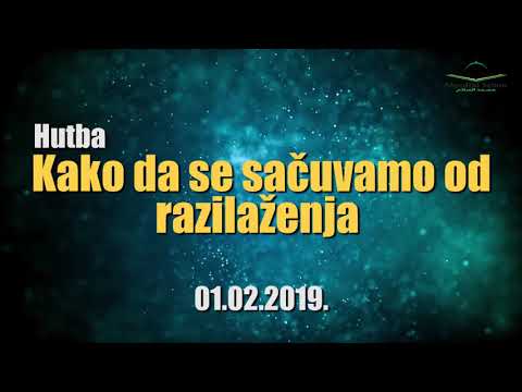 Kako da se sačuvamo od razilaženja - Ibrahim Kujraković (hutba 01.02.2019.)