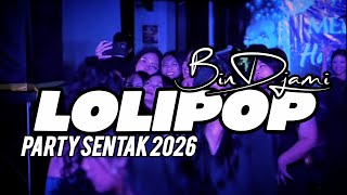 Download lagu DJ PARTY SENTAK 🌴 LOLIPOP 🌴 VIRAL TIKTOK 🔥 2026 REMIX BIN DJAMI ❗❗ mp3