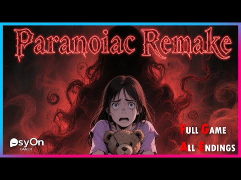 PARANOIAC REMAKE: COMPLETE All Endings - Full Game (No Commentary)