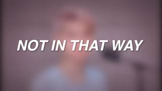 Download lagu NOT IN THAT WAY (Sam Smith) - Genta Cover mp3