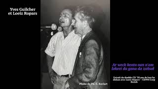 Yvon Guilcher et Loeiz Ropars chantent en « kan ha diskan »