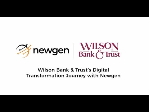 Wilson Bank & Trust Cuts Online Account Opening Cycle-times to Half with Newgen
