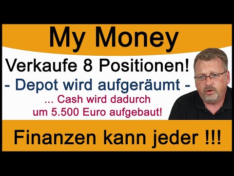 Verkaufe 8 Positionen! - Depot wird aufgeräumt. Cash-Konto erhält dadurch 5.500 Euro für neue Aktien