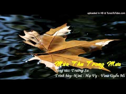 MÙA THU TRONG MƯA: Nini - Hạ Vy - Vina Uyển Mi