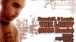 Francis M feat. Loonie - The Light (Chrizo Magnifico Remix)