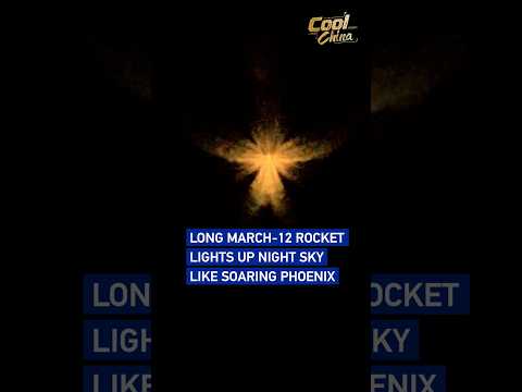Long March-12 rocket lights up night sky like soaring phoenix