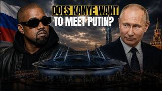 Kanye West Is Becoming Russia's Newest Weapon & Why Putin May RollOut The Red Carpet For Ye