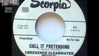 CCR-PORTERVILLE／CALL IT PRETENDING