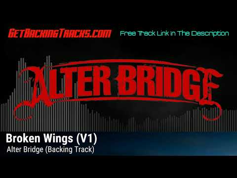 Alter Bridge - Broken Wings (V1) BACKING TRACK
