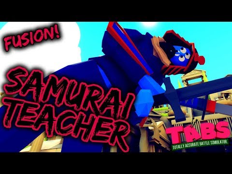 Fusion! Samurai Teacher vs Every Unit + Mod Units - TABS ORIGINAL MODS Renaissance Update