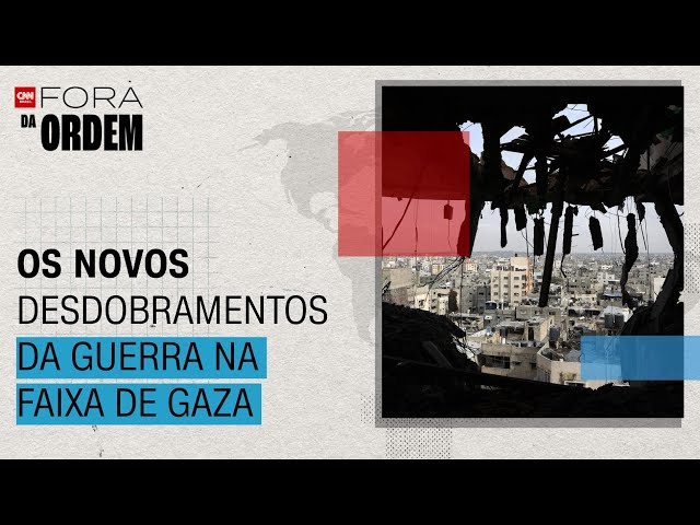 Os novos desdobramentos da guerra entre Israel e Hamas em Gaza | FORA DA ORDEM