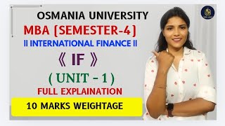 IF | INTERNATIONAL FINANCE | UNIT-1 FULL EXPLANATION | MBA | SEM-4 | OU | ‎⁨@shivanipallela