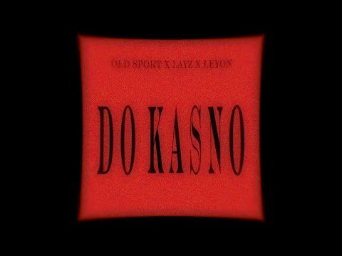 OLDSPORT x LAYZ x LEYON - DO KASNO