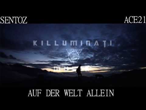 Sentoz feat. Ace21 - Auf der Welt allein [KLLMNT MSK]