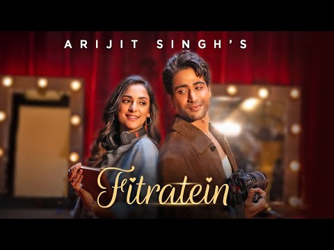 ARIJIT SINGH | Fitratein (Official Video) |  Ronak Phukan | Sanam Johar | Kanikka Kapur | Hindi Song