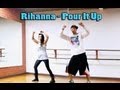 POUR IT UP - Rihanna Dance TUTORIAL ...