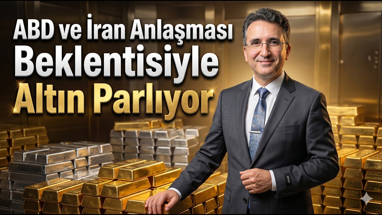 ABD ve İran Anlaşması Beklentisiyle Altın Parlıyor