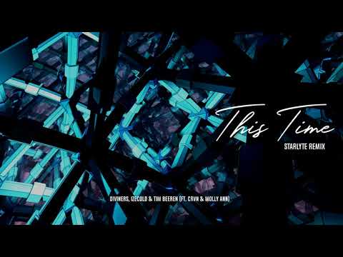 Diviners, IZECOLD, Tim Beeren - This Time (ft. CRVN & Molly Ann) (STARLYTE Remix)