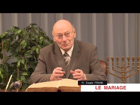 Ewald FRANK sur le " MARIAGE "   [FR]