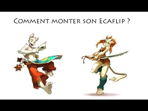 comment monter ecaflip