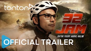 32 Jam | Official Trailer | Tonton