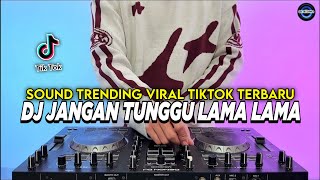 Download lagu DJ JANGAN TUNGGU LAMA LAMA REMIX FULL BASS VIRAL TIKTOK TERBARU 2025 mp3 Download lagu DJ JANGAN TUNGGU LAMA LAMA REMIX FULL BASS VIRAL TIKTOK TERBARU 2025 mp3