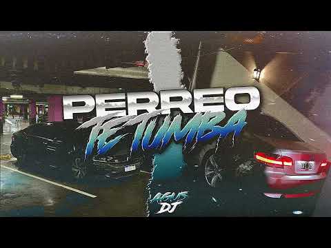 PERREO TE TUMBA - AGUS DJ