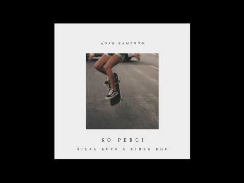 Silfa Boys X Rider BHC - Ko Pergi [Official Audio]