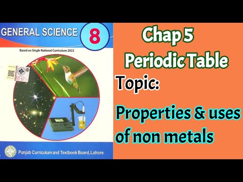 Class 8 science chap 5 |    Properties and uses of Non Metals | periodic table