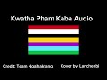 Kwatha Pham Kaba Full Audio By Team Ngaihaktang ft Lanchenbi  #manipurifolk #folksong #kangleipak