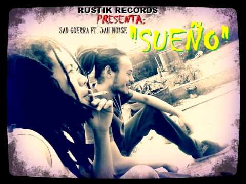 SUEÑO - Sad Guerra ft. Jah Noise