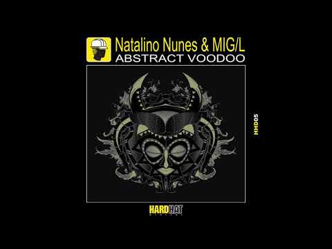 Natalino Nunes & MIG/L - Abstract Voodoo (Original)