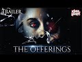The Offerings - Horror Movies Trailer
