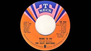 The Isley Brothers - Work To Do