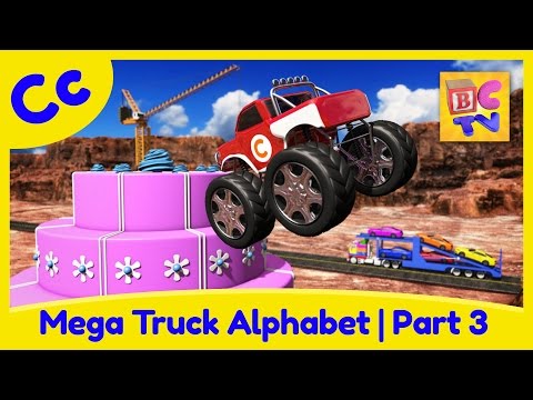 Mega Truck Alphabet Part 3 | Learn ABCs with Monster Trucks & More for Kids