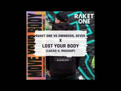 Raket One vs. Öwnboss, Sevek x Lost Your Body (Lucas H. Mashup)