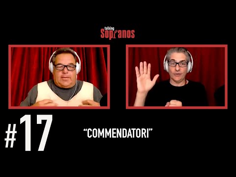 Talking Sopranos #17 "Commendatori"
