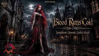 Download lagu Blood Runs Cold | Symphonic Operatic Gothic Metal | WSP Media mp3