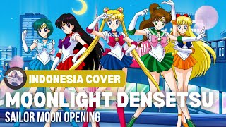 Download lagu Sailor Moon - Opening「Moonlight Densetsu」| Indonesia Cover mp3